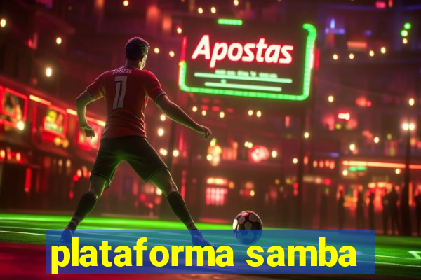 plataforma samba