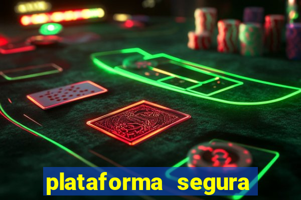 plataforma segura para ganhar dinheiro