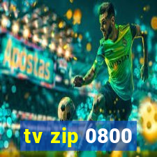 tv zip 0800