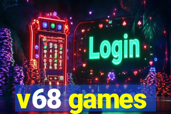 v68 games