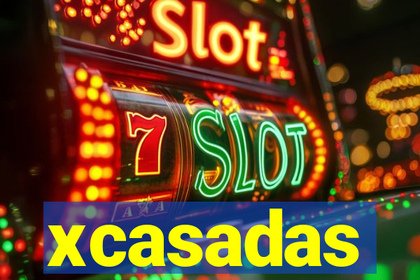 xcasadas