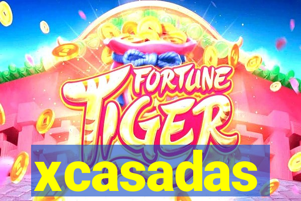 xcasadas