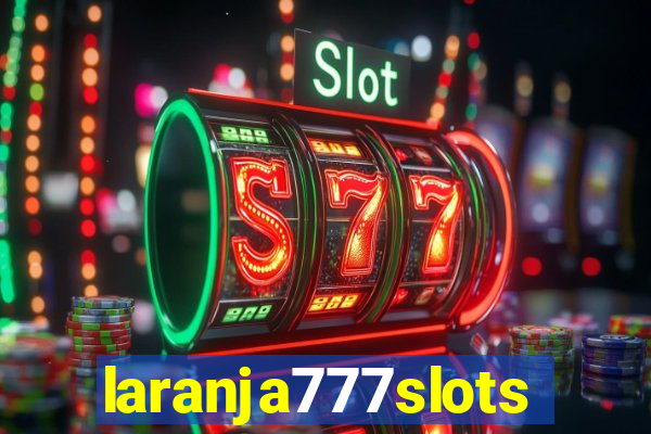 laranja777slots.com