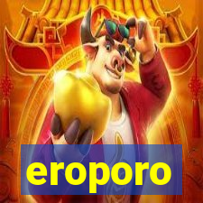 eroporo