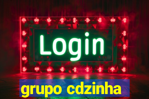 grupo cdzinha