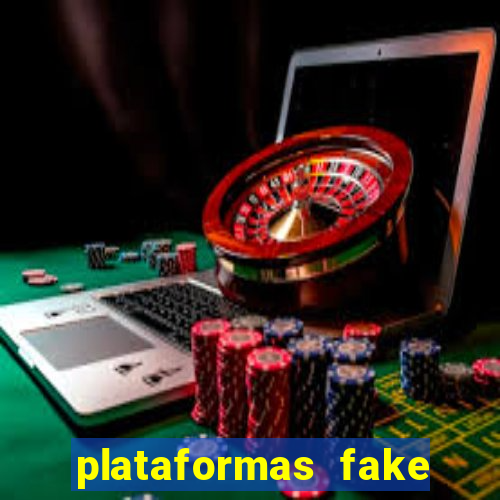 plataformas fake para brincar