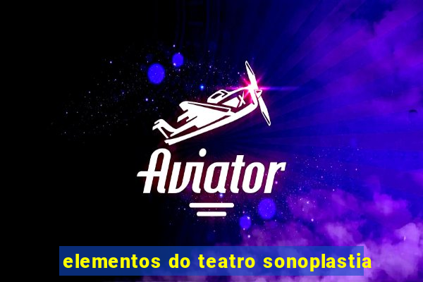 elementos do teatro sonoplastia