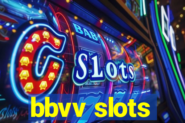 bbvv slots