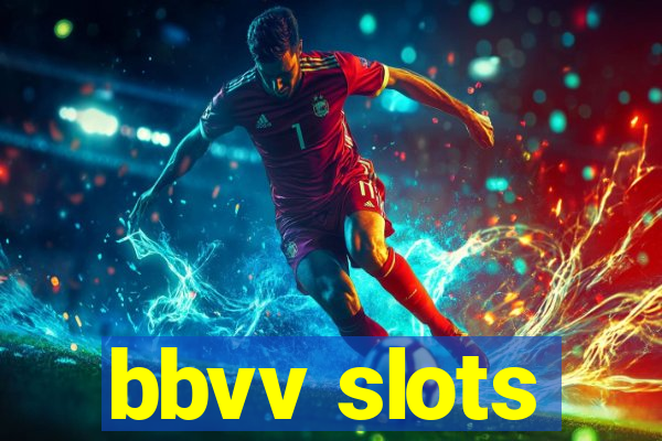 bbvv slots