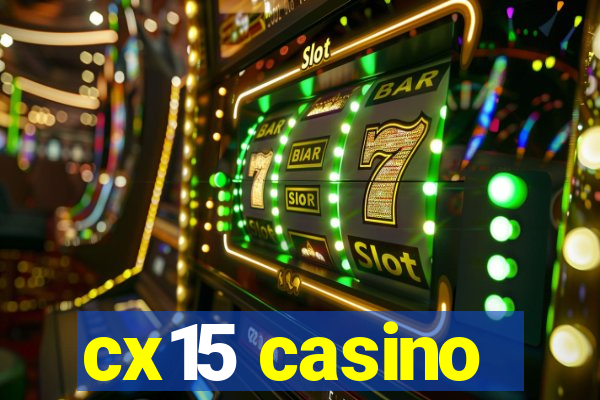 cx15 casino