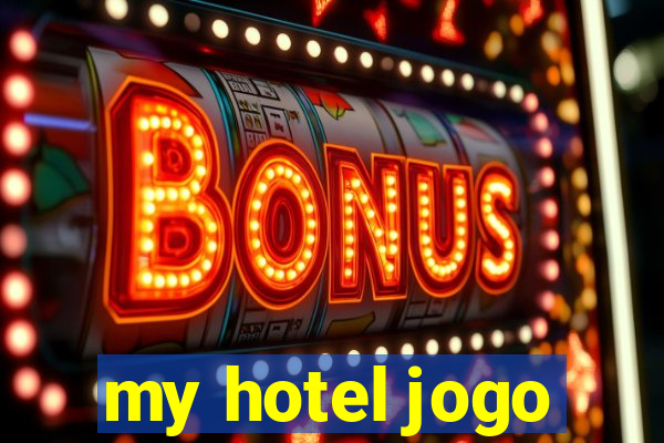 my hotel jogo