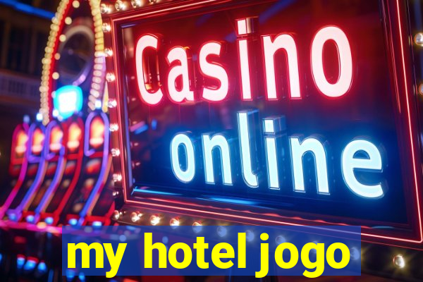 my hotel jogo