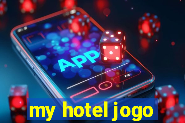 my hotel jogo