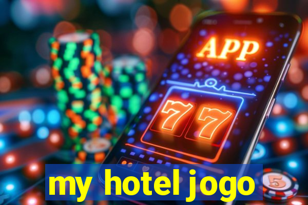 my hotel jogo