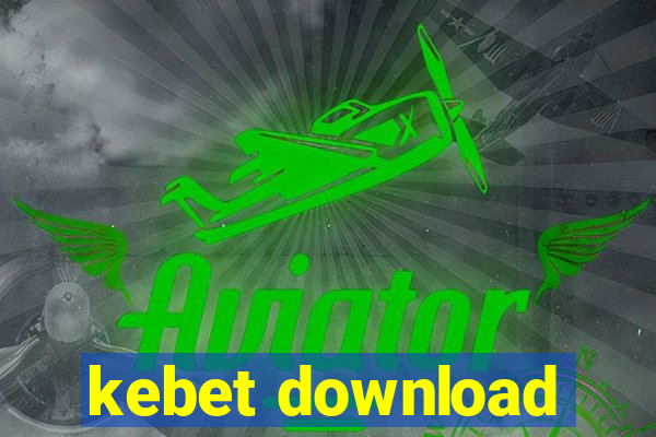 kebet download