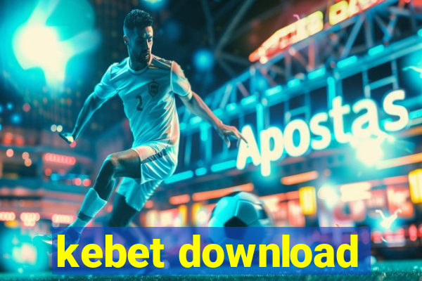 kebet download