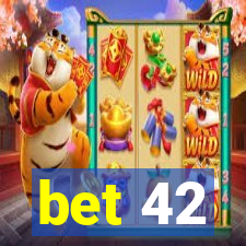 bet 42