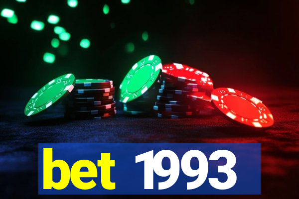 bet 1993