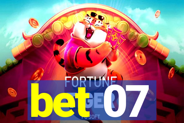 bet 07