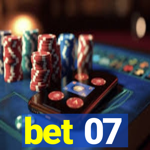 bet 07