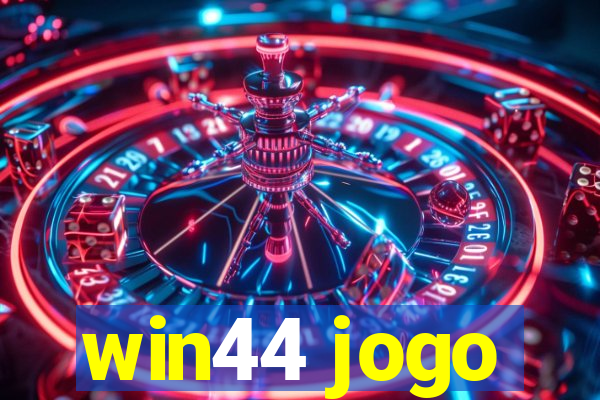 win44 jogo