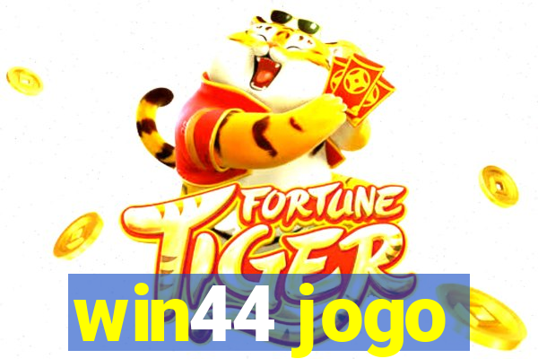 win44 jogo