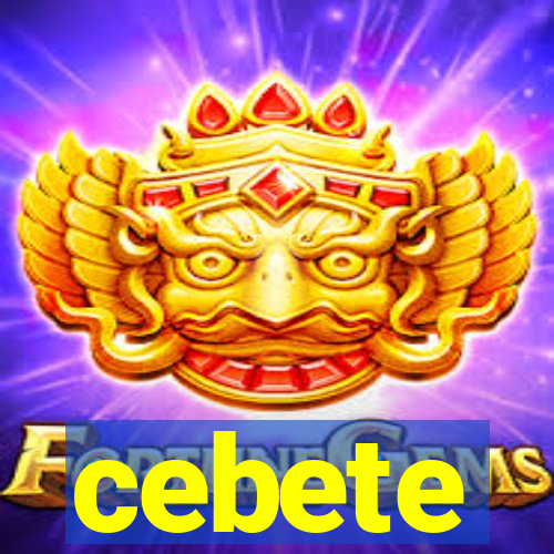 cebete