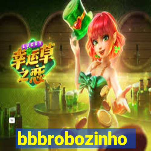 bbbrobozinho