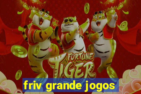 friv grande jogos