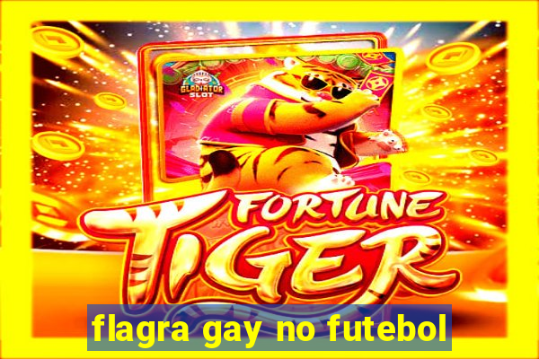 flagra gay no futebol