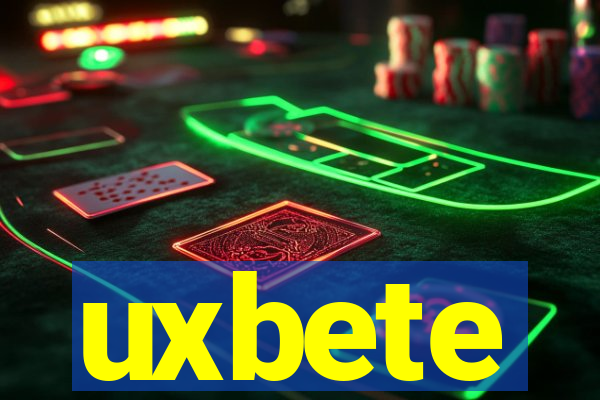 uxbete