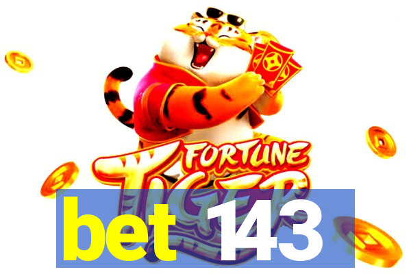 bet 143