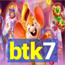 btk7