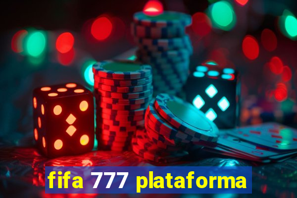 fifa 777 plataforma