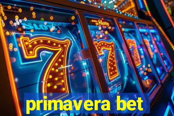 primavera bet