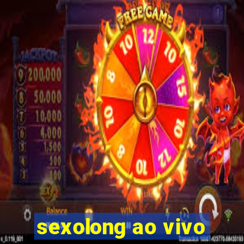 sexolong ao vivo