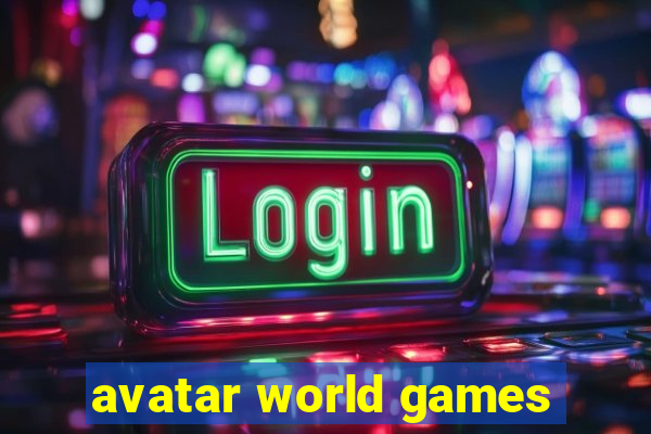 avatar world games