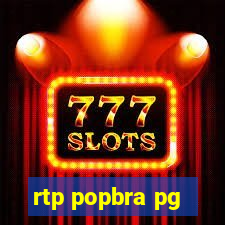 rtp popbra pg