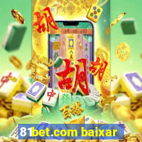 81bet.com baixar