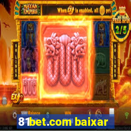 81bet.com baixar