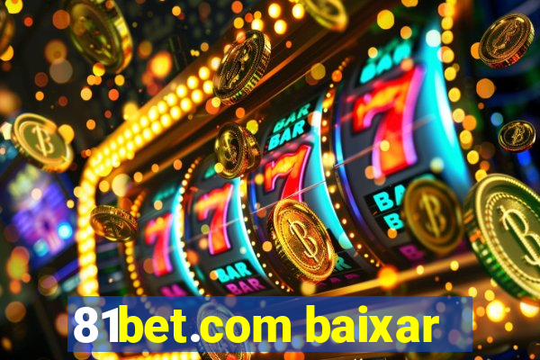 81bet.com baixar