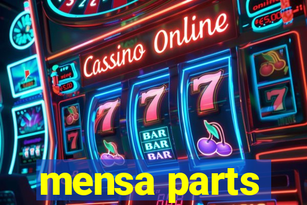 mensa parts