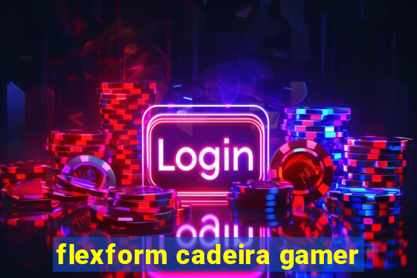 flexform cadeira gamer