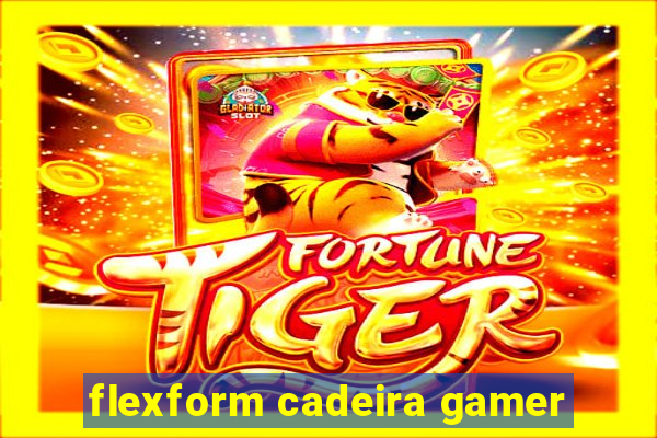 flexform cadeira gamer