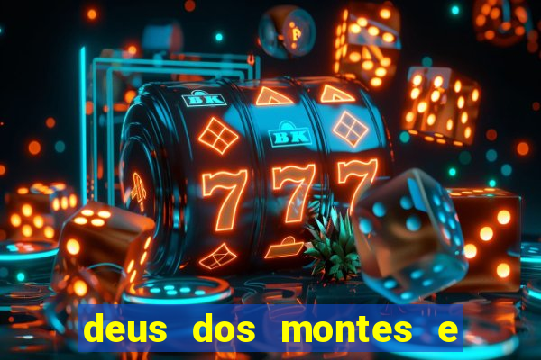 deus dos montes e dos vales