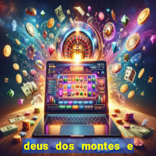 deus dos montes e dos vales