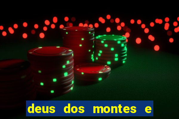 deus dos montes e dos vales