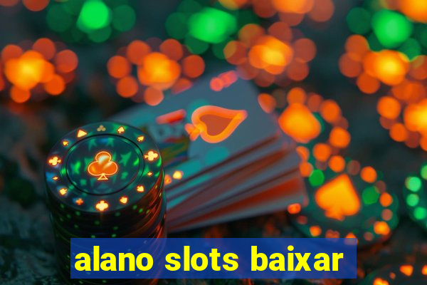 alano slots baixar