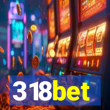 318bet