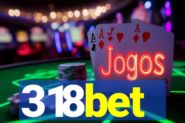 318bet